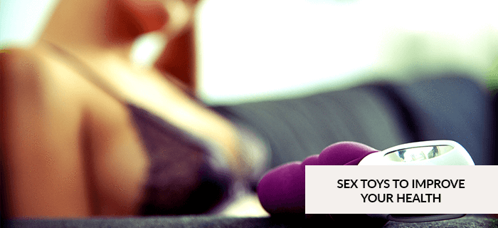 Sex Toys to Improve Your Health